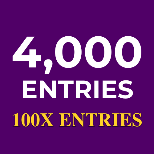 4,000 More Entries to win (200x Value)