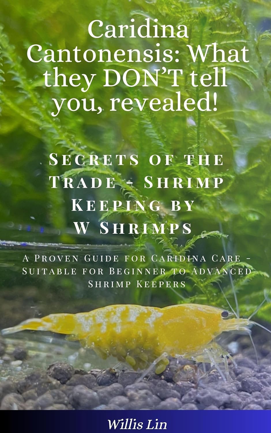 Secrets of the Trade: A Proven Guide for Caridina Care (Digital Ebook)
